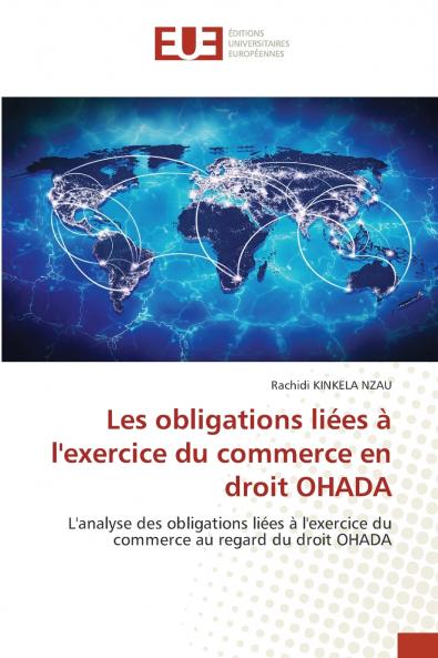 Les obligations liées à l'exercice du commerce en droit OHADA