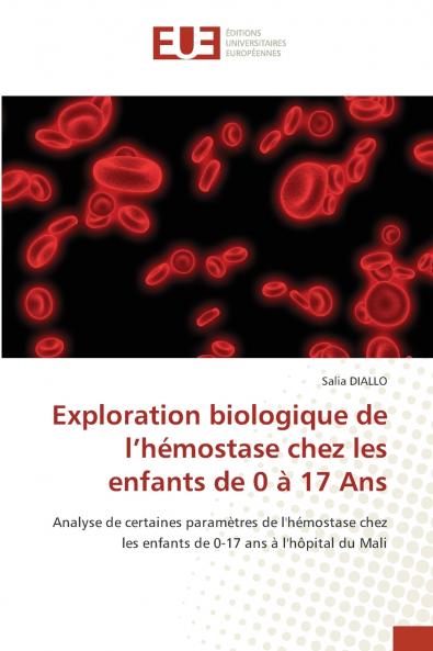 Exploration biologique de l'hémostase chez les enfants de 0 à 17 Ans