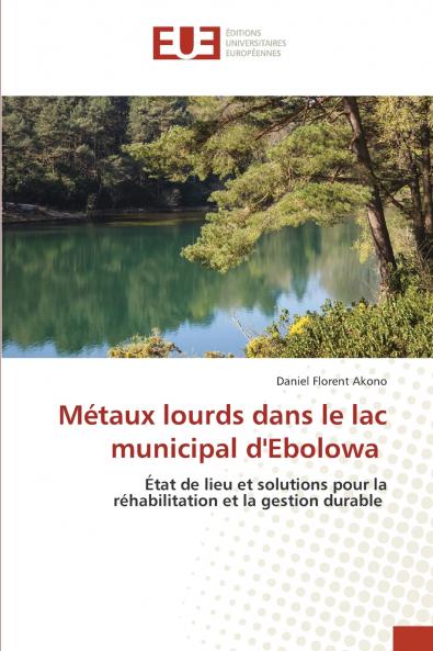 Métaux lourds dans le lac municipal d'Ebolowa