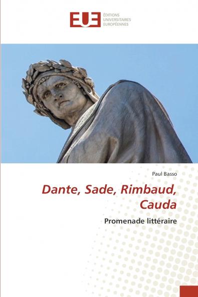 Dante Sade Rimbaud Cauda