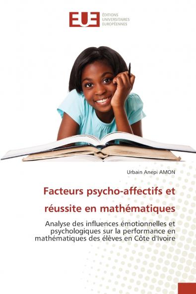 Facteurs psycho-affectifs et réussite en mathématiques
