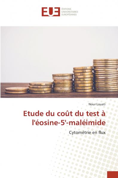 Etude du coût du test à l'éosine-5'-maléimide