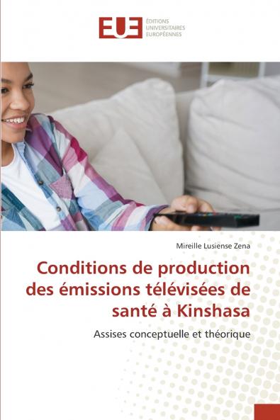 Conditions de production des émissions télévisées de santé à Kinshasa