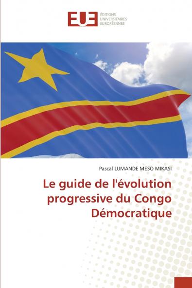 Le guide de l'évolution progressive du Congo Démocratique