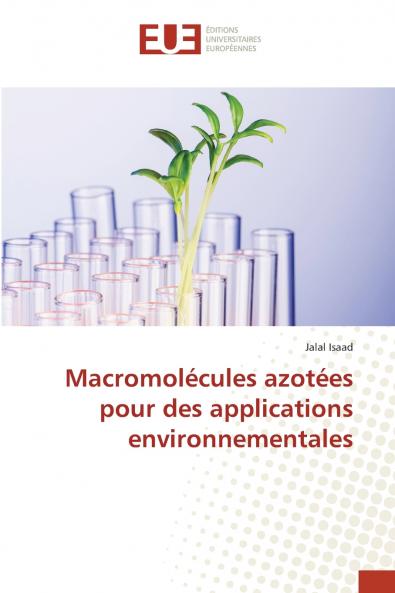 Macromolécules azotées pour des applications environnementales