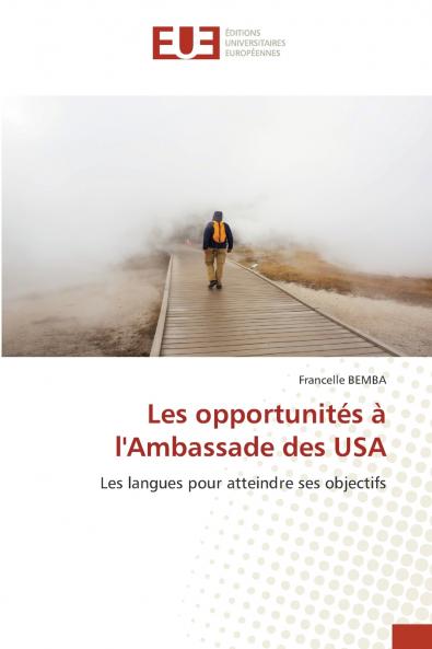 Les opportunités à l'Ambassade des USA
