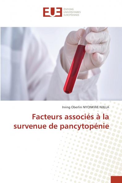 Facteurs associés à la survenue de pancytopénie