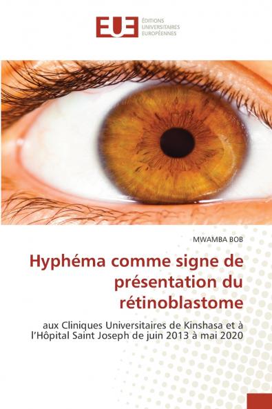Hyphéma comme signe de présentation du rétinoblastome