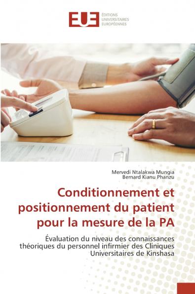 Conditionnement et positionnement du patient pour la mesure de la PA
