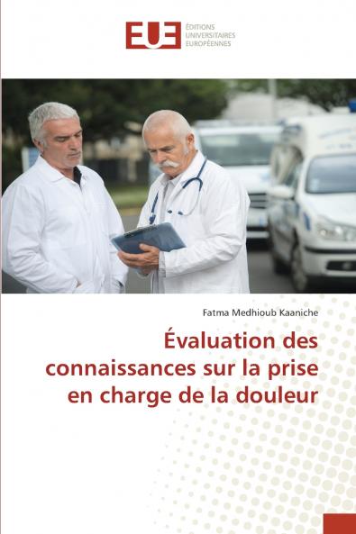 Évaluation des connaissances sur la prise en charge de la douleur