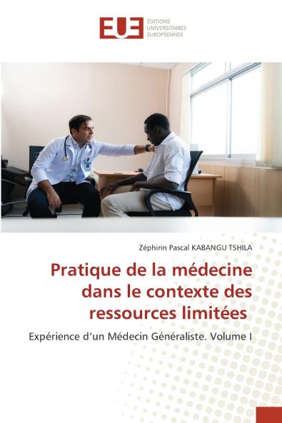 Pratique de la médecine dans le contexte des ressources limitées