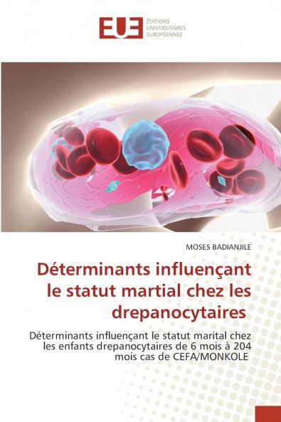 Déterminants influençant le statut martial chez les drepanocytaires