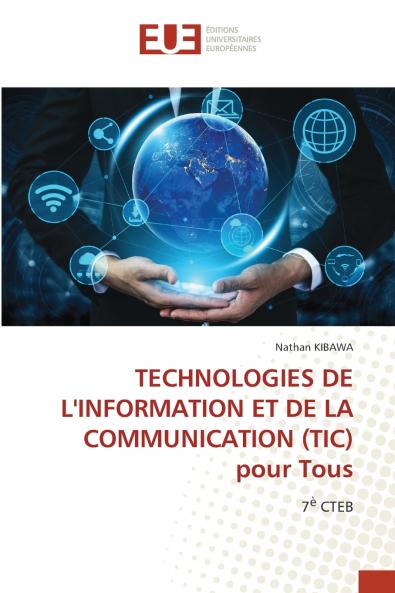 TECHNOLOGIES DE L'INFORMATION ET DE LA COMMUNICATION (TIC) pour Tous