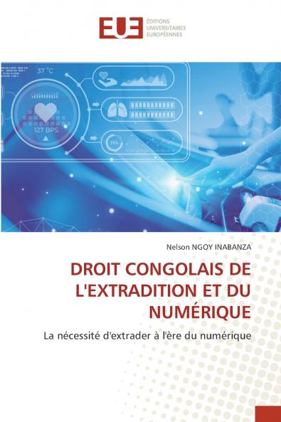 DROIT CONGOLAIS DE L'EXTRADITION ET DU NUMÉRIQUE