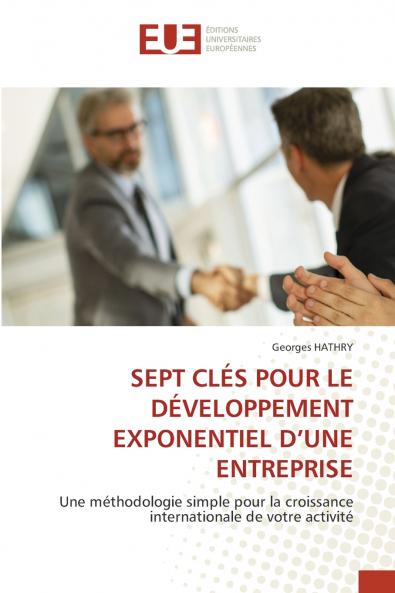 SEPT CLÉS POUR LE DÉVELOPPEMENT EXPONENTIEL D'UNE ENTREPRISE