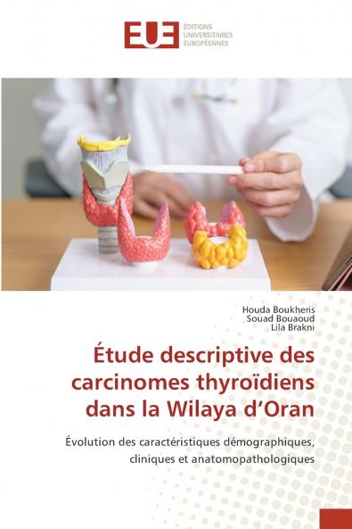 Étude descriptive des carcinomes thyroïdiens dans la Wilaya d'Oran