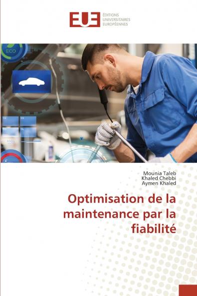 Optimisation de la maintenance par la fiabilité