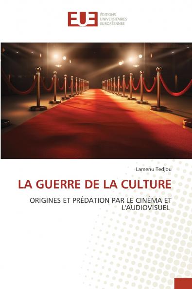LA GUERRE DE LA CULTURE