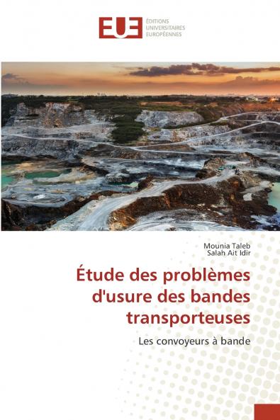 Étude des problèmes d'usure des bandes transporteuses