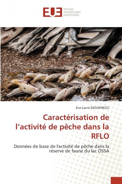 Caractérisation de l'activité de pêche dans la RFLO