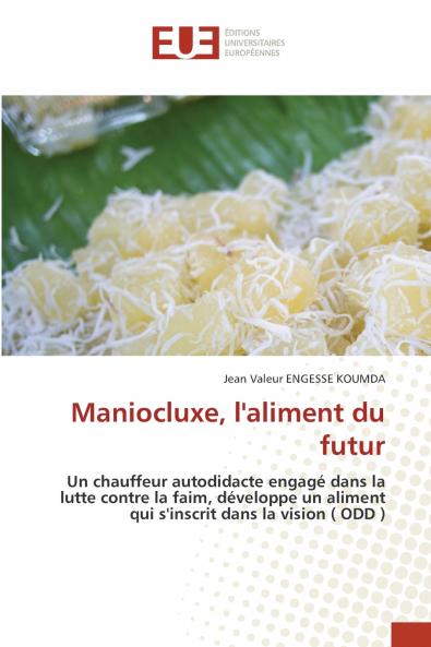 Maniocluxe l'aliment du futur