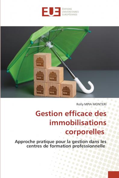 Gestion efficace des immobilisations corporelles