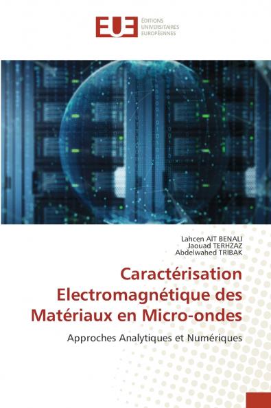 Caractérisation Electromagnétique des Matériaux en Micro-ondes
