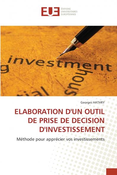 ELABORATION D'UN OUTIL DE PRISE DE DECISION D'INVESTISSEMENT