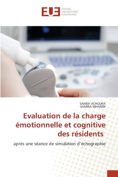 Evaluation de la charge émotionnelle et cognitive des résidents
