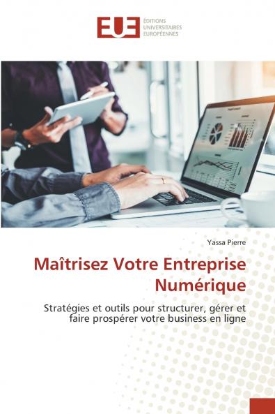 Maîtrisez Votre Entreprise Numérique