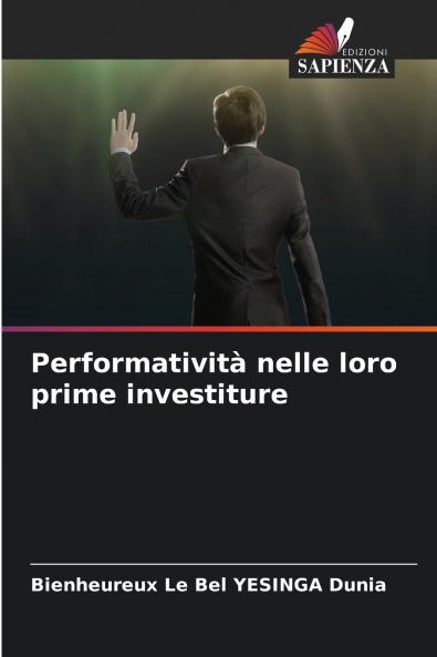 Performatività nelle loro prime investiture
