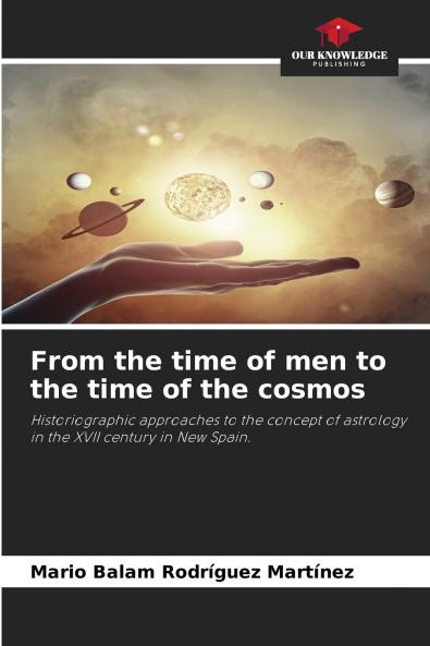 From the time of men to the time of the cosmos