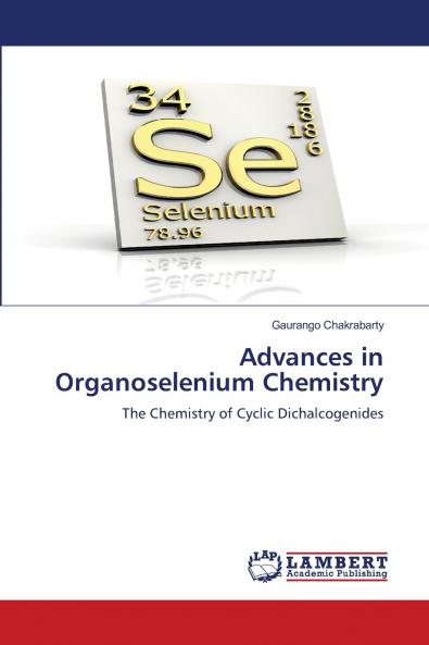 Advances in Organoselenium Chemistry