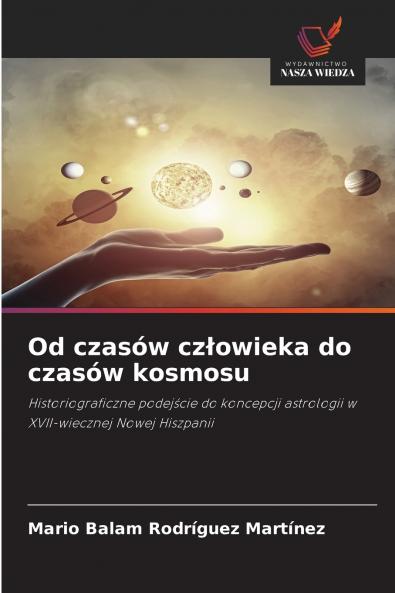 Od czasów człowieka do czasów kosmosu