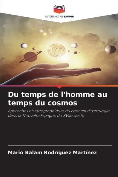 Du temps de l'homme au temps du cosmos