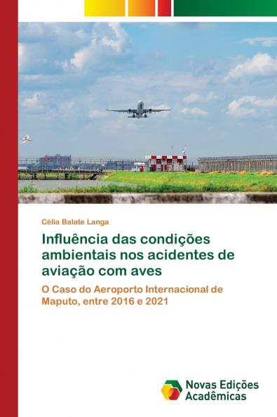 Influência das condições ambientais nos acidentes de aviação com aves