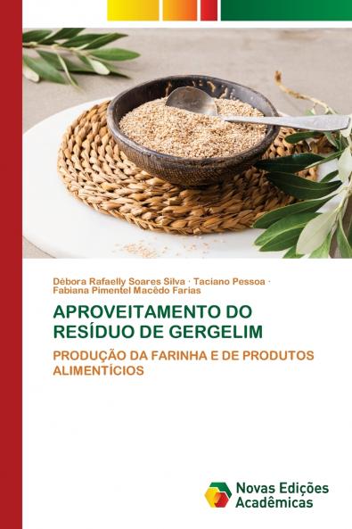 APROVEITAMENTO DO RESÍDUO DE GERGELIM