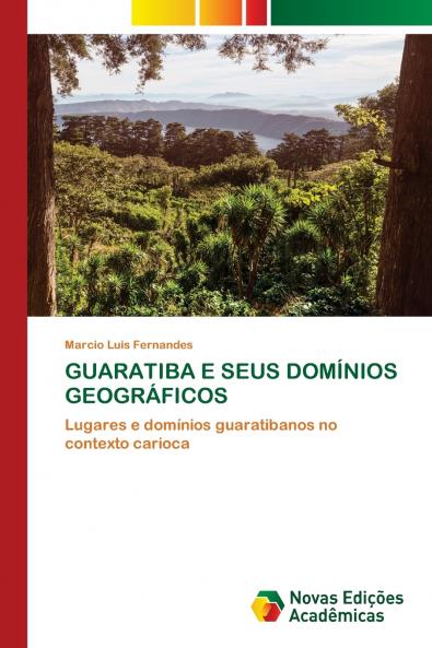 GUARATIBA E SEUS DOMÍNIOS GEOGRÁFICOS