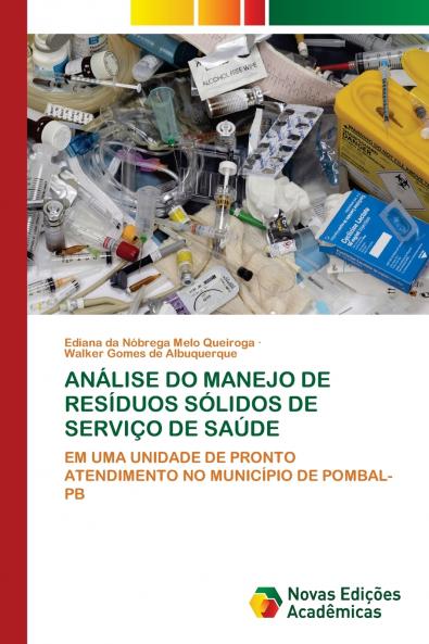ANÁLISE DO MANEJO DE RESÍDUOS SÓLIDOS DE SERVIÇO DE SAÚDE