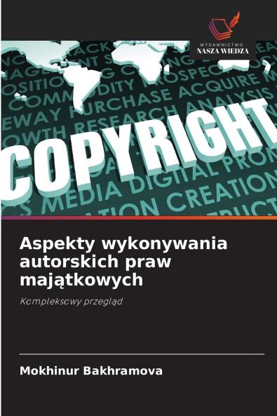 Aspekty wykonywania autorskich praw majątkowych