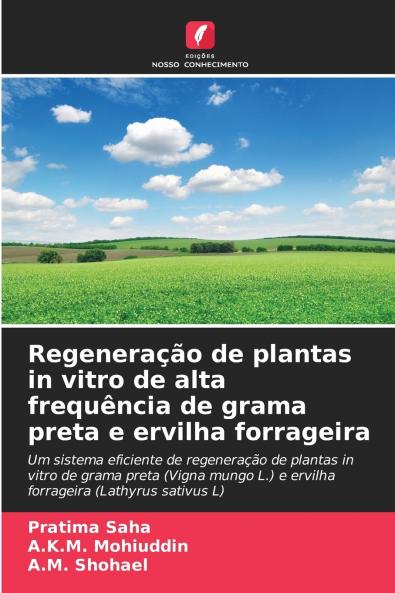 Regeneração de plantas in vitro de alta frequência de grama preta e ervilha forrageira