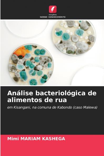 Análise bacteriológica de alimentos de rua