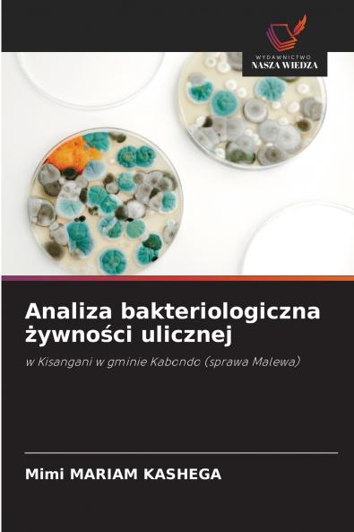 Analiza bakteriologiczna żywności ulicznej