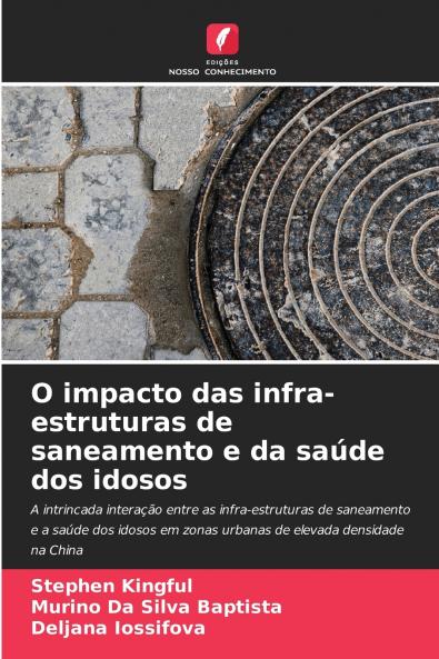 O impacto das infra-estruturas de saneamento e da saúde dos idosos