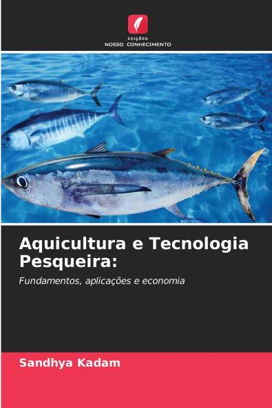 Aquicultura e Tecnologia Pesqueira