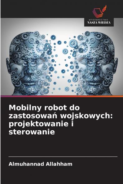 Mobilny robot do zastosowań wojskowych