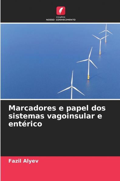 Marcadores e papel dos sistemas vagoinsular e entérico