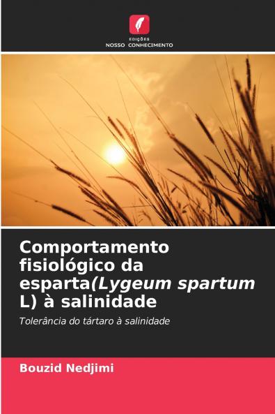 Comportamento fisiológico da esparta(Lygeum spartum L) à salinidade