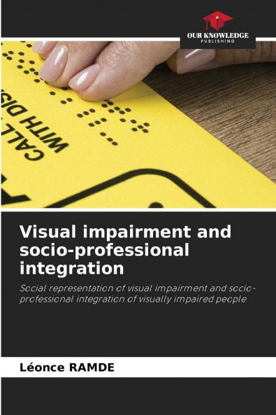Visual impairment and socio-professional integration