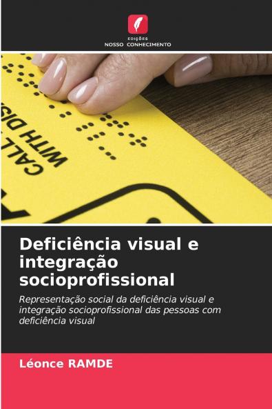 Deficiência visual e integração socioprofissional